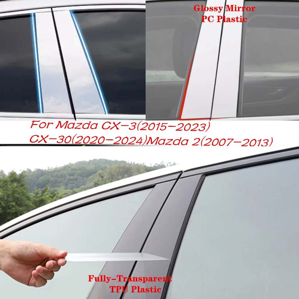 TPU/Glossy Mirror Pillar Post Cover Door Trim Window Molding Sticker For Mazda 2 2007+/CX-3 2015+/CX-30 2020+CX3 CX30 Mazda2