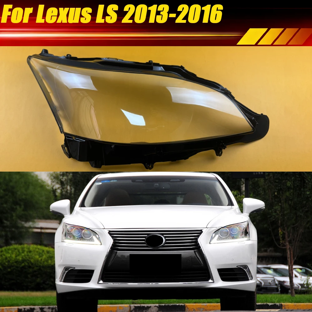 

For Lexus LS LS460 LS600HL 2013~2016 Headlight Cover Headlamp Housing Lamp Shell Transparent Lampshade Case Lens Plexiglass