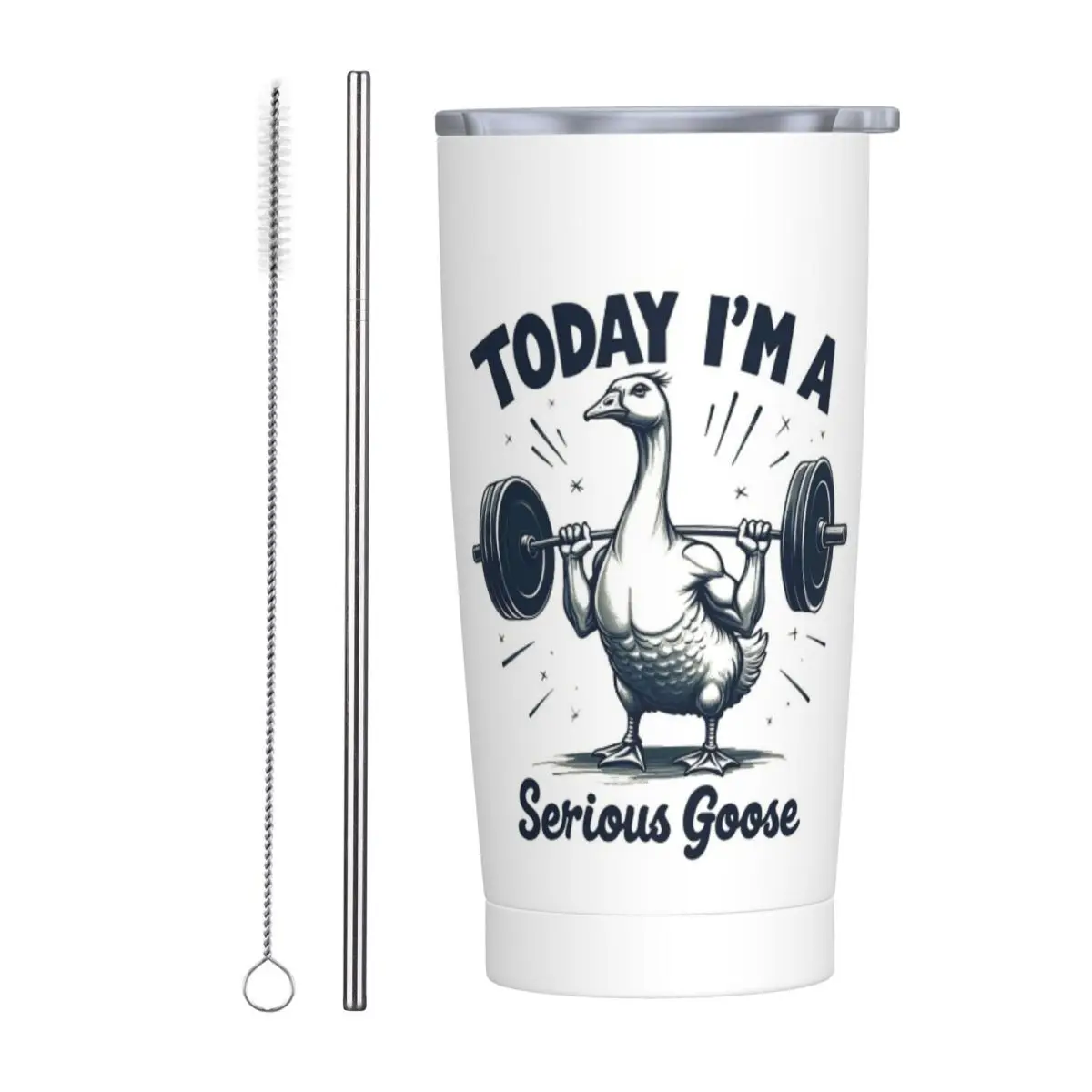Today I'm A Serious Goose Lifting Weights Gym Stainless Steel Tumbler Vacuum Insulated Mugs Thermal Cold Cup Straws With Lid