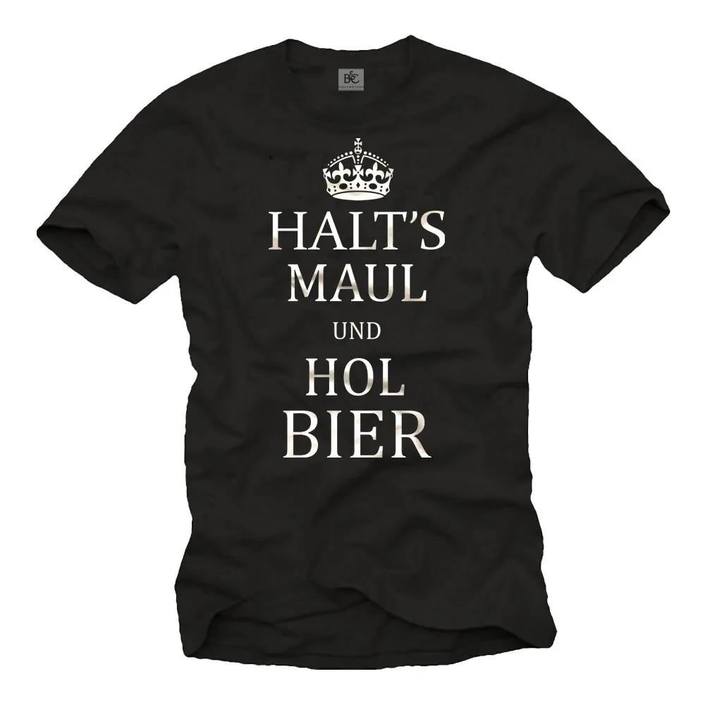 Funny Screenprinted T Shirt For Men With German Saying Halt'S Maul Und Hol Bier Black S Xxxxxl