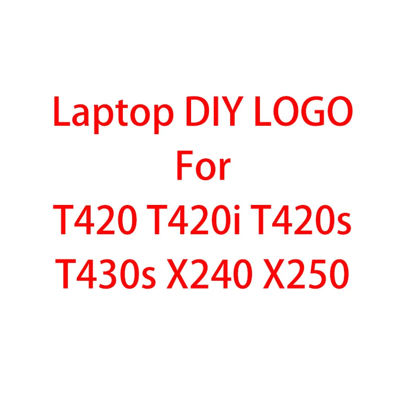 

DIY Laptop Label Logo X/T Series Computer Sticker For Logo Sticker T420 T420i T420s T430s X240 X250 badge sticker Logo