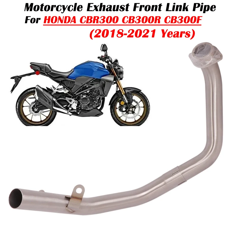 For HONDA CBR CB 300 CBR300 CB300R CB300F 2018 - 2021 Motorcycle Exhaust Moto Escape Modified Muffler System Front Link Pipe