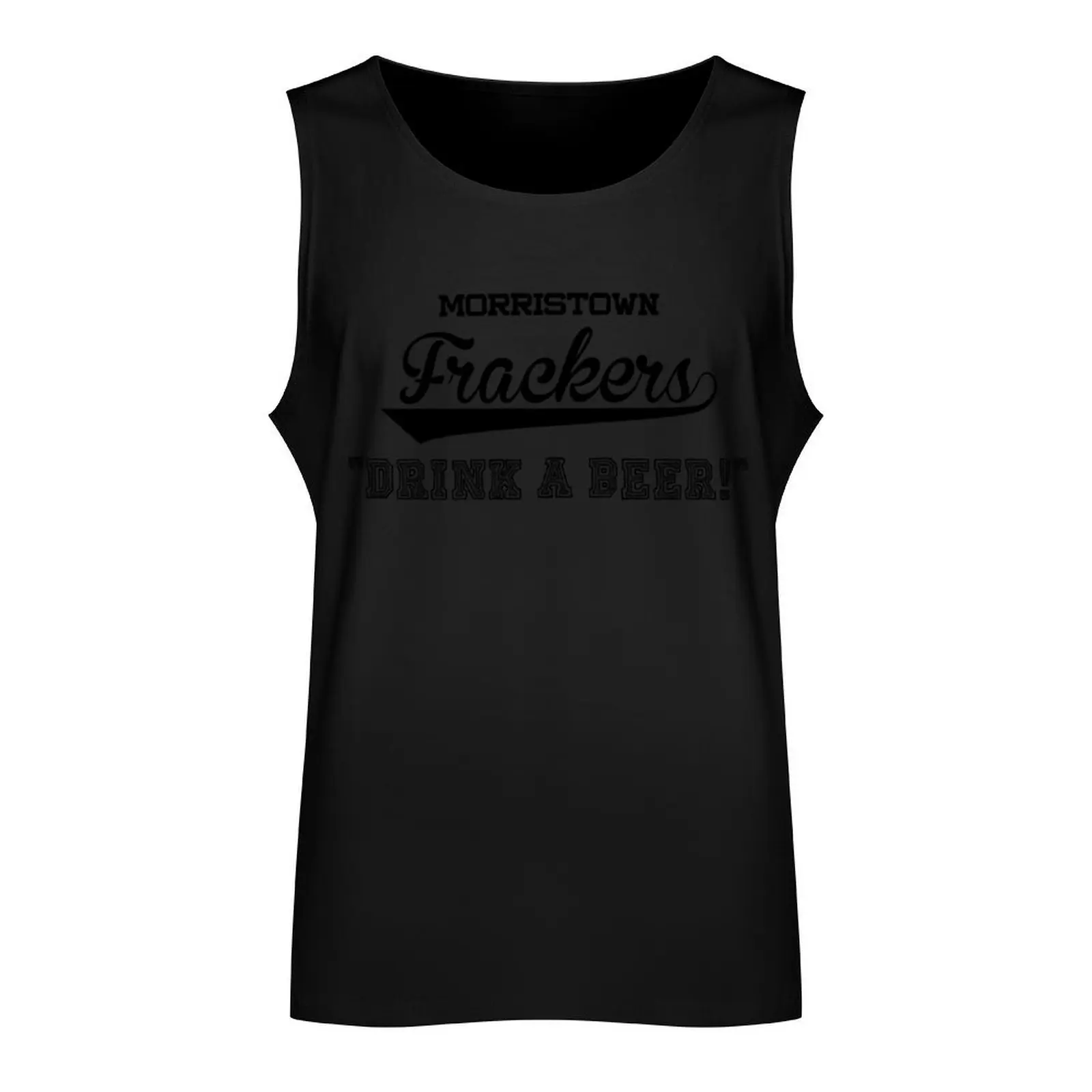 Morristown Frackers Drink a beer! - Brockmire Shirt Tank Top male top Men's fitness t-shirt