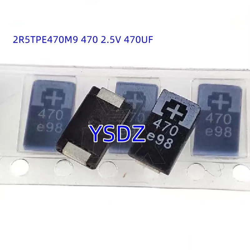 100PCS 2R5TPE470M9 470 2.5V 470UF SMD Tantalum Capacitor New and original