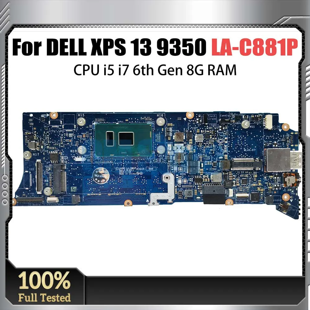 

Материнская плата для ноутбука для DELL XPS 13 9350 CN-06D13G 076F9T, материнская плата для ноутбука, ЦП i5 i7 6-го поколения, 8 Гб ОЗУ, полностью протестирована