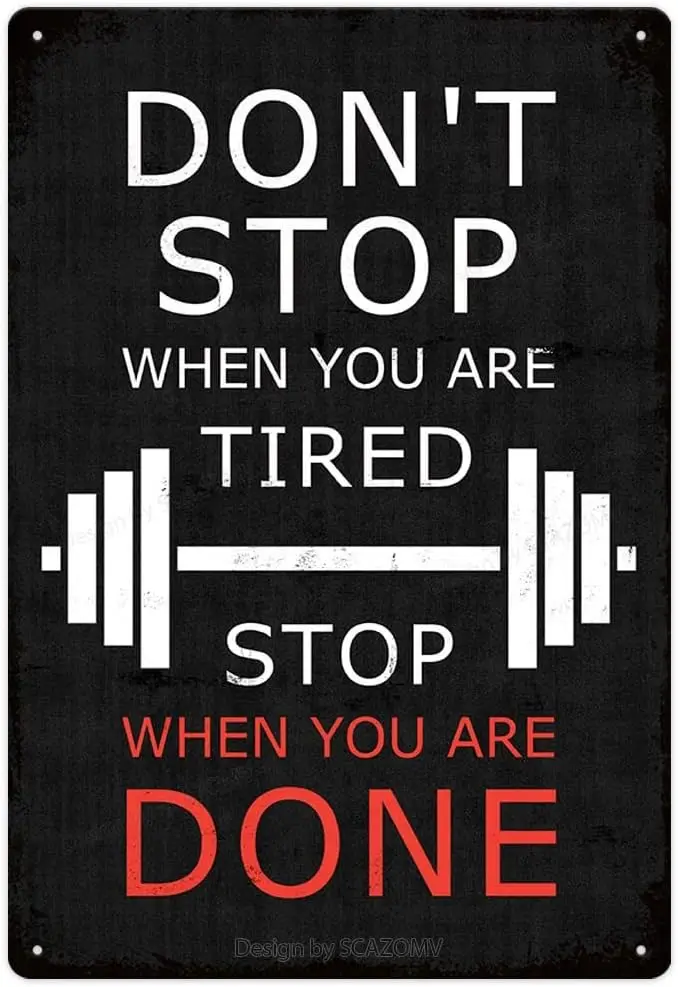 Metal Iron Tin Sign Exercise Workout Motivation Quote Retro Vintage Hanging Wall Art Gym Fitness Home Decor, DonT Stop When You