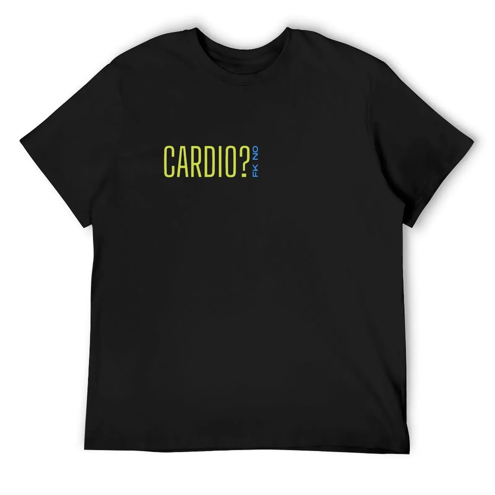 

CARDIO FK NO T-Shirt new edition quick drying t shirts for men graphic