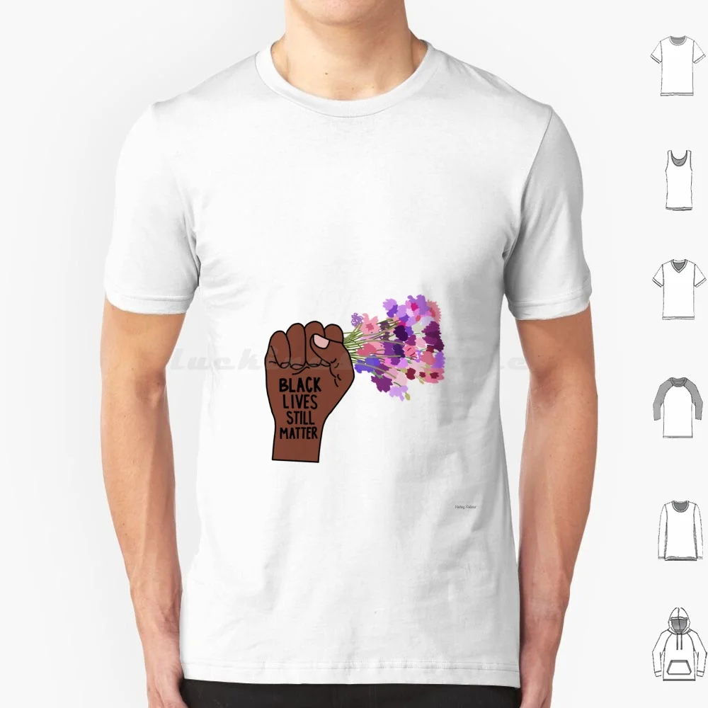Blm Flowers T Shirt Cotton Men Women DIY Print Blm Black Lives Matter Equality