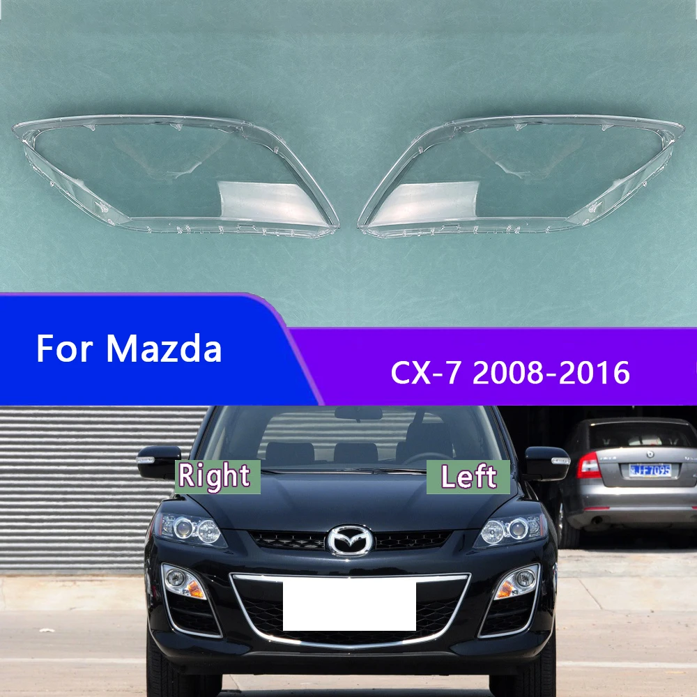 

For Mazda CX-7 2008-2016 Headlamps Transparent Cover Headlight Shell Lampshade Lens Lamp Shade Plexiglass