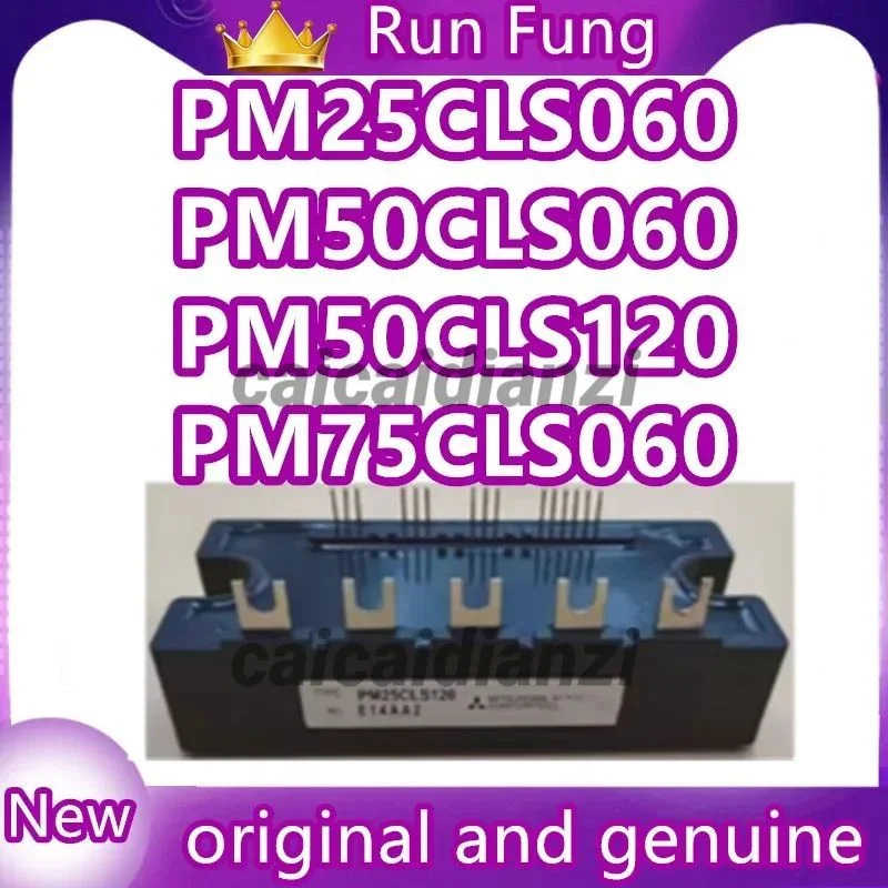 PM50CLS120 PM75CLS060 PM75CLS120 PM100CLS120 PM25CLS120 PM25CLS060 PM50CLS060  PM100CLS060 PM150CLS120 NEW MODULE