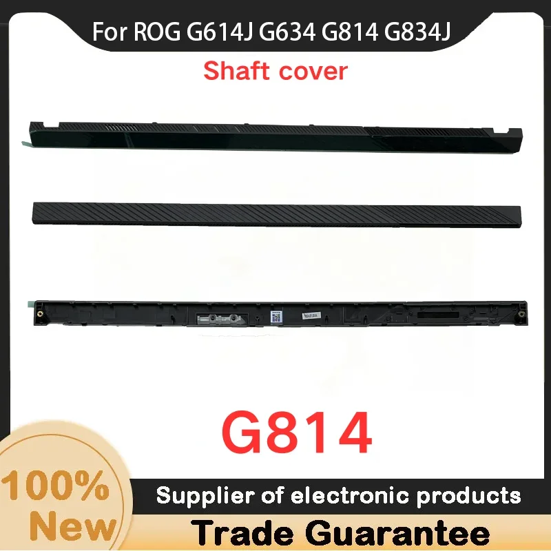 New For Kailxuling ROG G614J G634 G814 G834J Shaft Cover LCD Hinges cover Air Outlet Cover