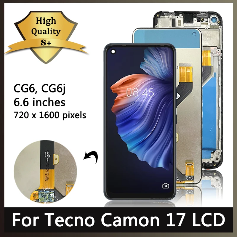 

6.6“Screen For Tecno Camon 17 LCD Display Screen Touch Panel Digitizer For Tecno Camon17 CG6 CG6j LCD with Frame