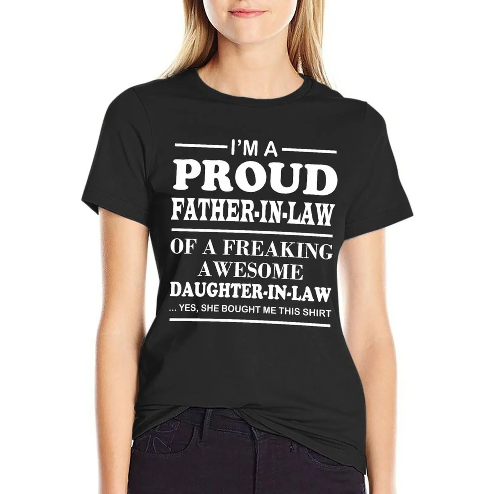 I'm A Proud Father In Law Of A Freaking Awesome Daughter In Law T-Shirt Blouse oversized T-shirt Women