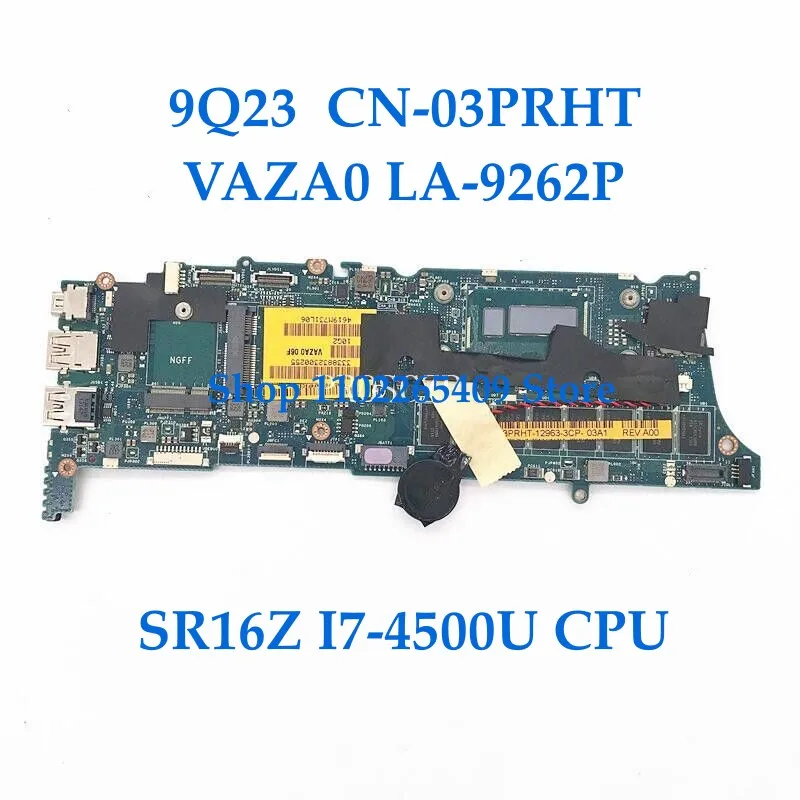 3PRHT 03PRHT CN-03PRHT لـ Dell XPS 12 9Q33 اللوحة الأم للكمبيوتر المحمول VAZA0 LA-9262P مع SR16Z I7-4500U CPU 8GB RAM 100% تم اختبارها بالكامل بشكل جيد