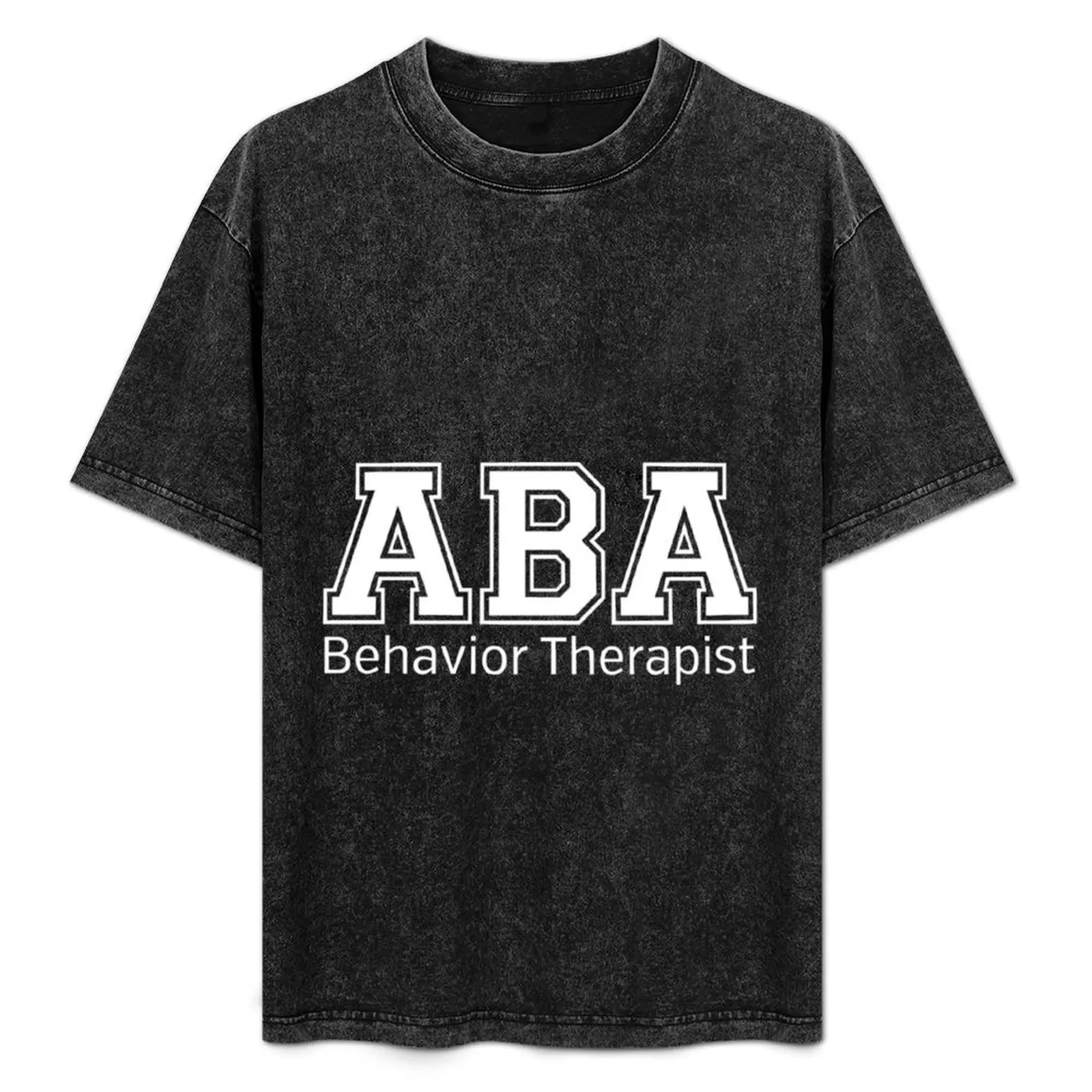 

ABA Therapy T-Shirt Comfortable Work Wear Tee