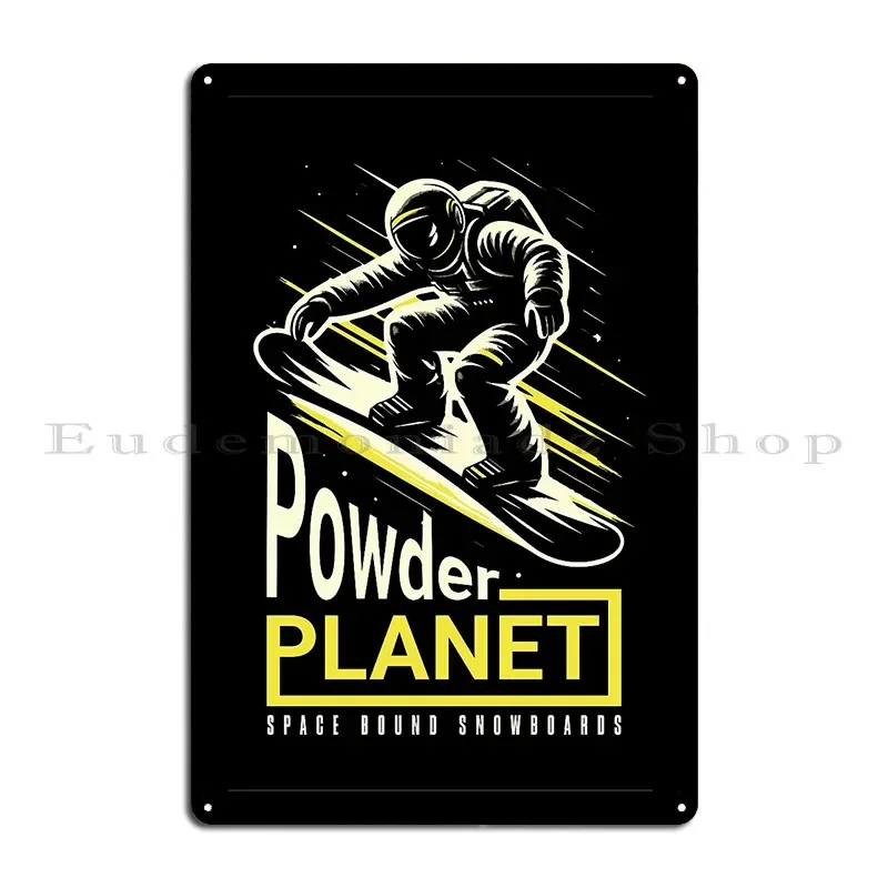 Powder Planet Space Bound Snowboards Astronaut Snowboarding Metal Sign Classic Design Garage Club Club Tin Sign Poster