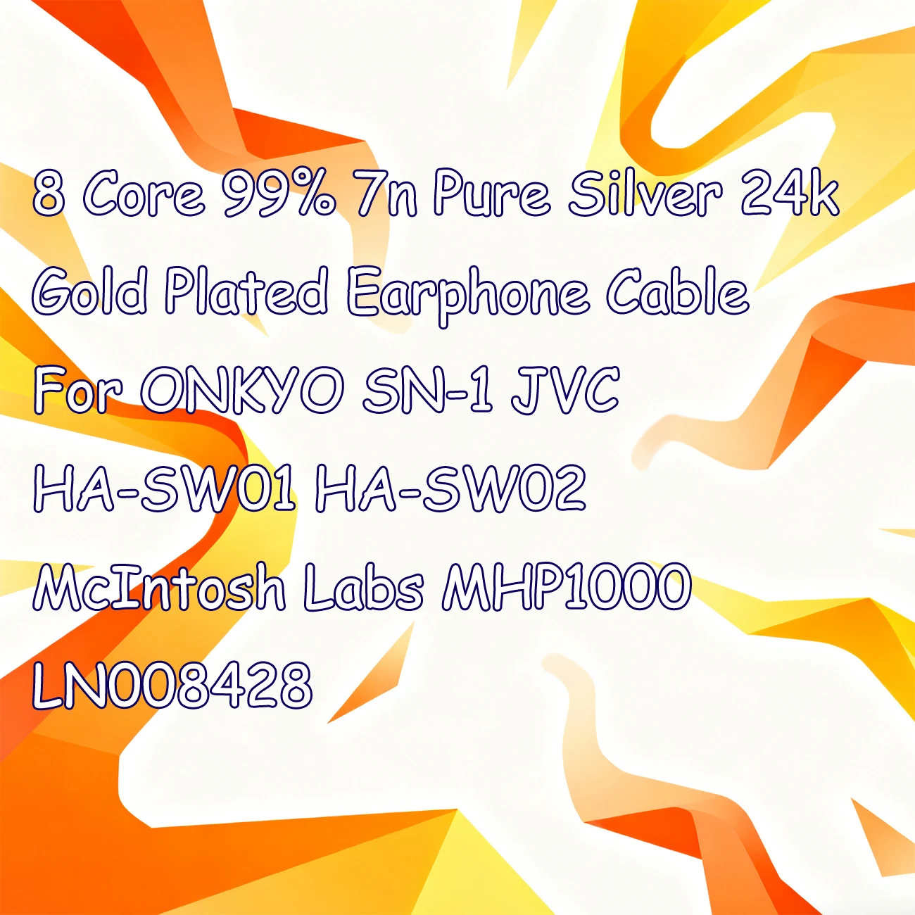 

8 Core 99% 7n Pure Silver 24k Gold Plated Earphone Cable For ONKYO SN-1 JVC HA-SW01 HA-SW02 McIntosh Labs MHP1000 LN008428