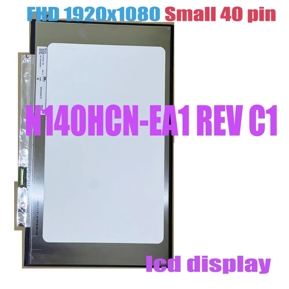 Wholesale N140HCN-EA1 REV C1 14.0'' IPS Lcd Screen Display Panel Matrix Replacement FHD 1920x1080 eDP Small 40pin