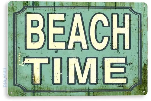 TIN SIGN Beach Time, Beach House, Cottage, Rustic, Metal Décor, B954 --Tin Sign