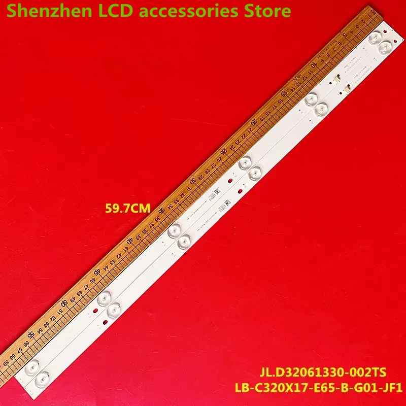 FOR JL.D32061330-002TS LB-C320X17-E65-B-G01-JF1 59.7CM 6LED 100%NEW LED backlight strip