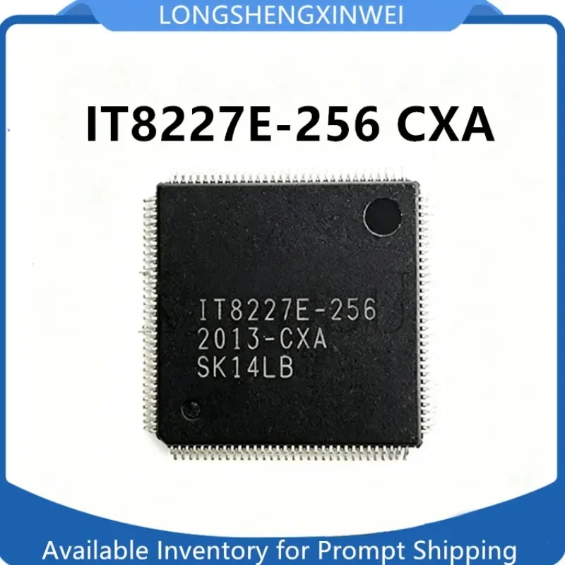 50PCS IT8227E-256 CXA QFP-128 New Integrated Circuit Chip Original in Stock