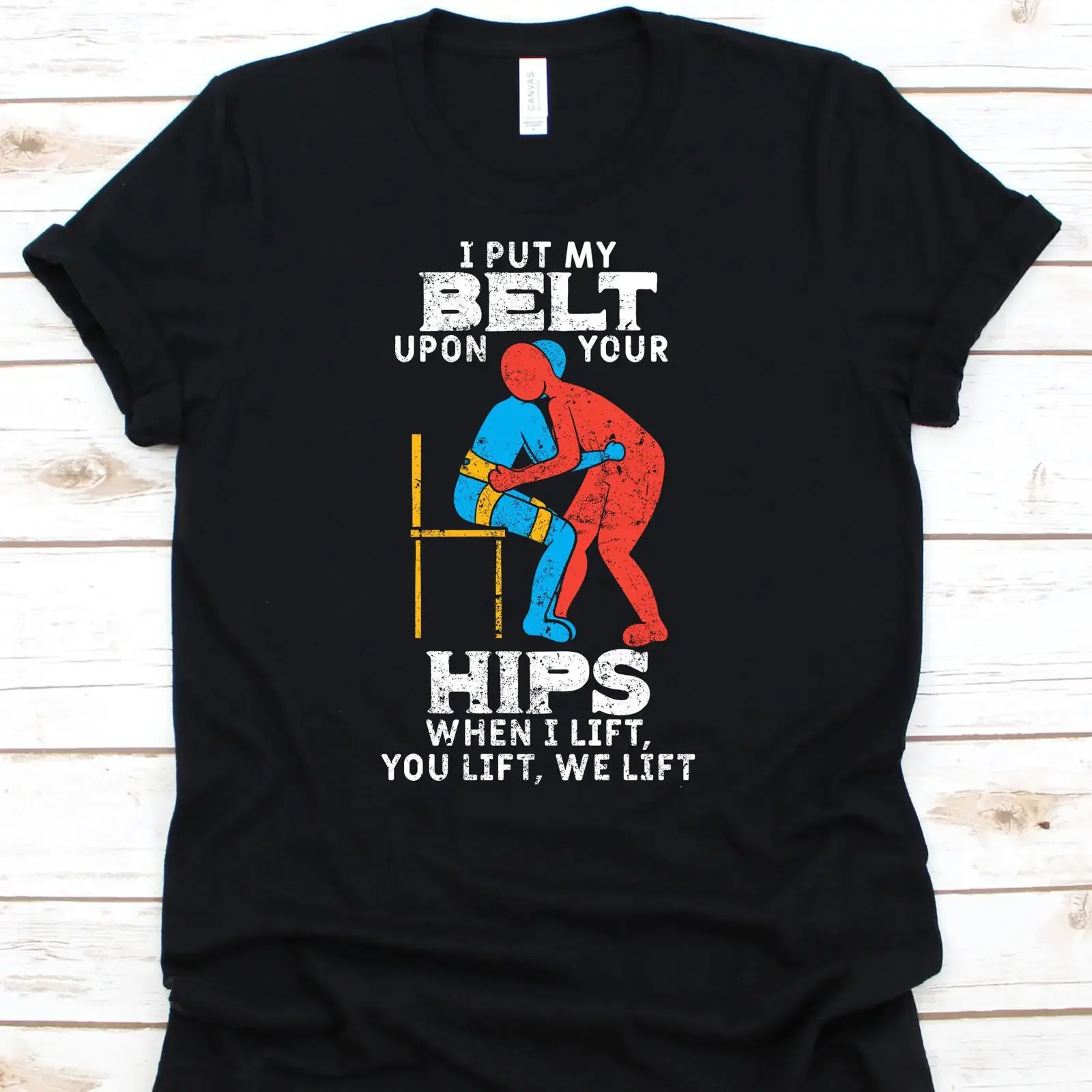 I Put My Belt Upon Your Hips Funny PT T Shirt Gait Physiotherapy for Physical Therapist Therapy Assistant vintage Washed