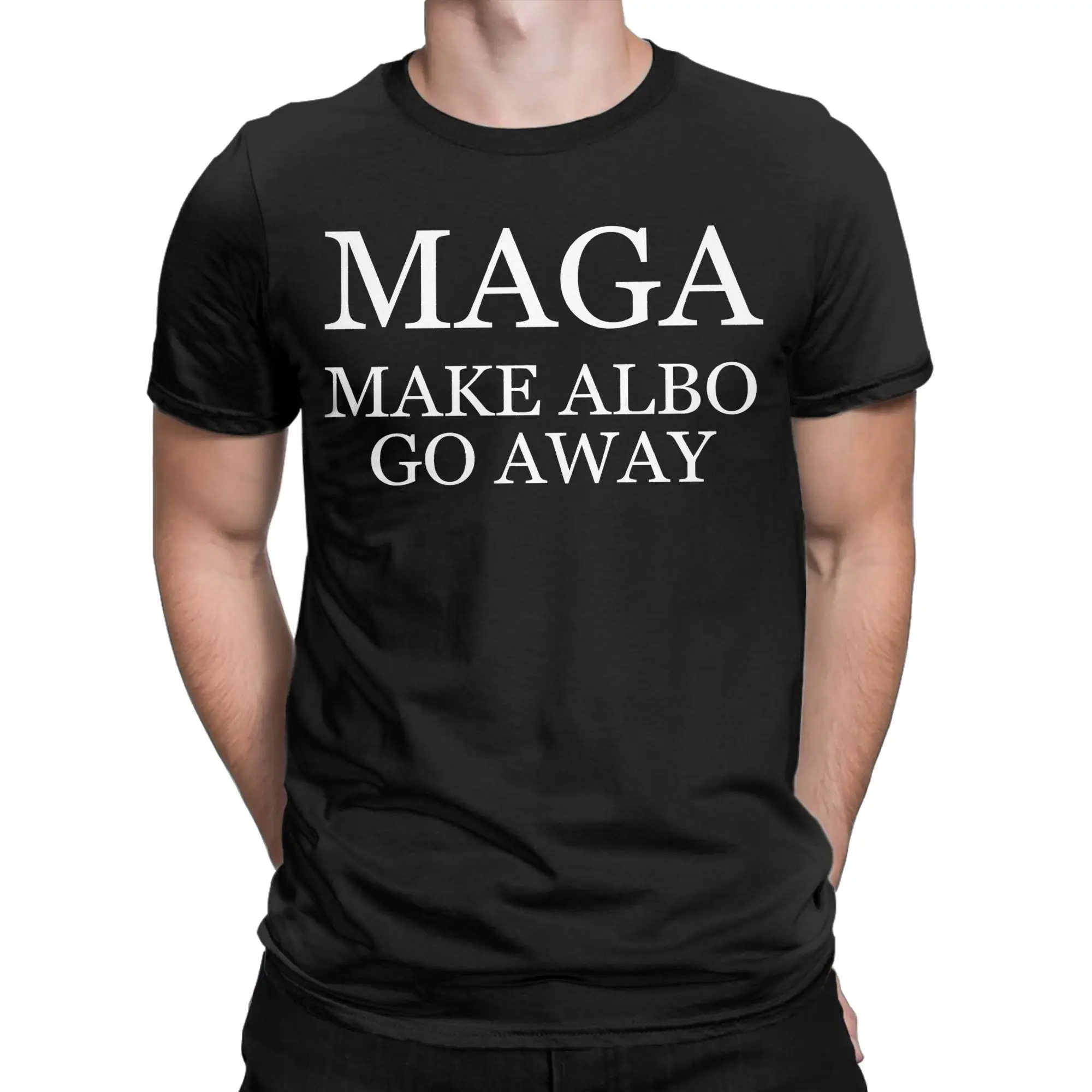MAGA Make Albo Go Away  T-Shirts Men  Novelty Cotton Tee Shirt O Neck Short Sleeve T Shirts Adult Clothing