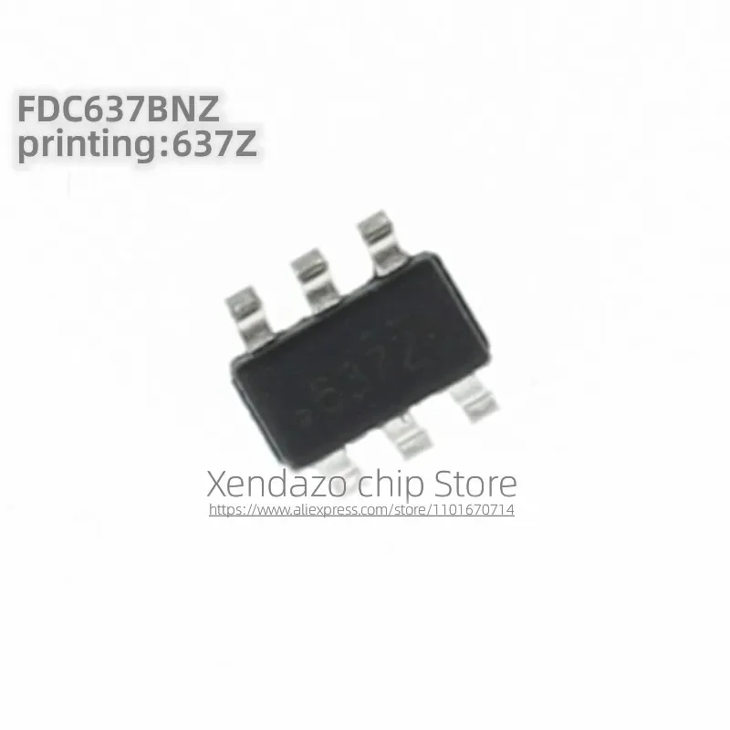 10pcs/lot FDC637BNZ-NL FDC637BNZ Silk screen printing 637Z SOT23-6 package Original genuine N-channel field effect transistor