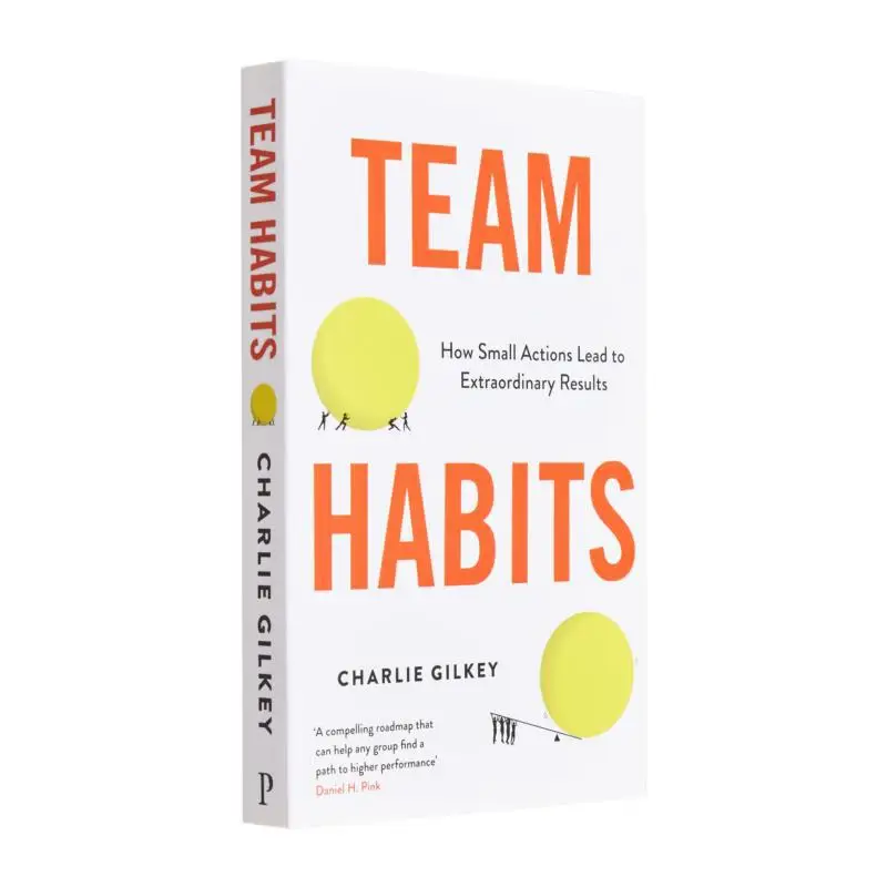 

Навычки команды Как мелкие акции, которые помол к необыкновенным результатам Книги профиля Чарли Гилке 9781800819399 Книга