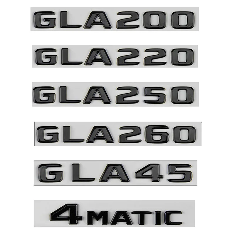 

Flat Bright Black 3D ABS GLA200 GLA220 GLA250 GLA260 GLA45 4MATIC Styling Emblem Badge Car Stickers For 16-22 Year Mercedes Benz