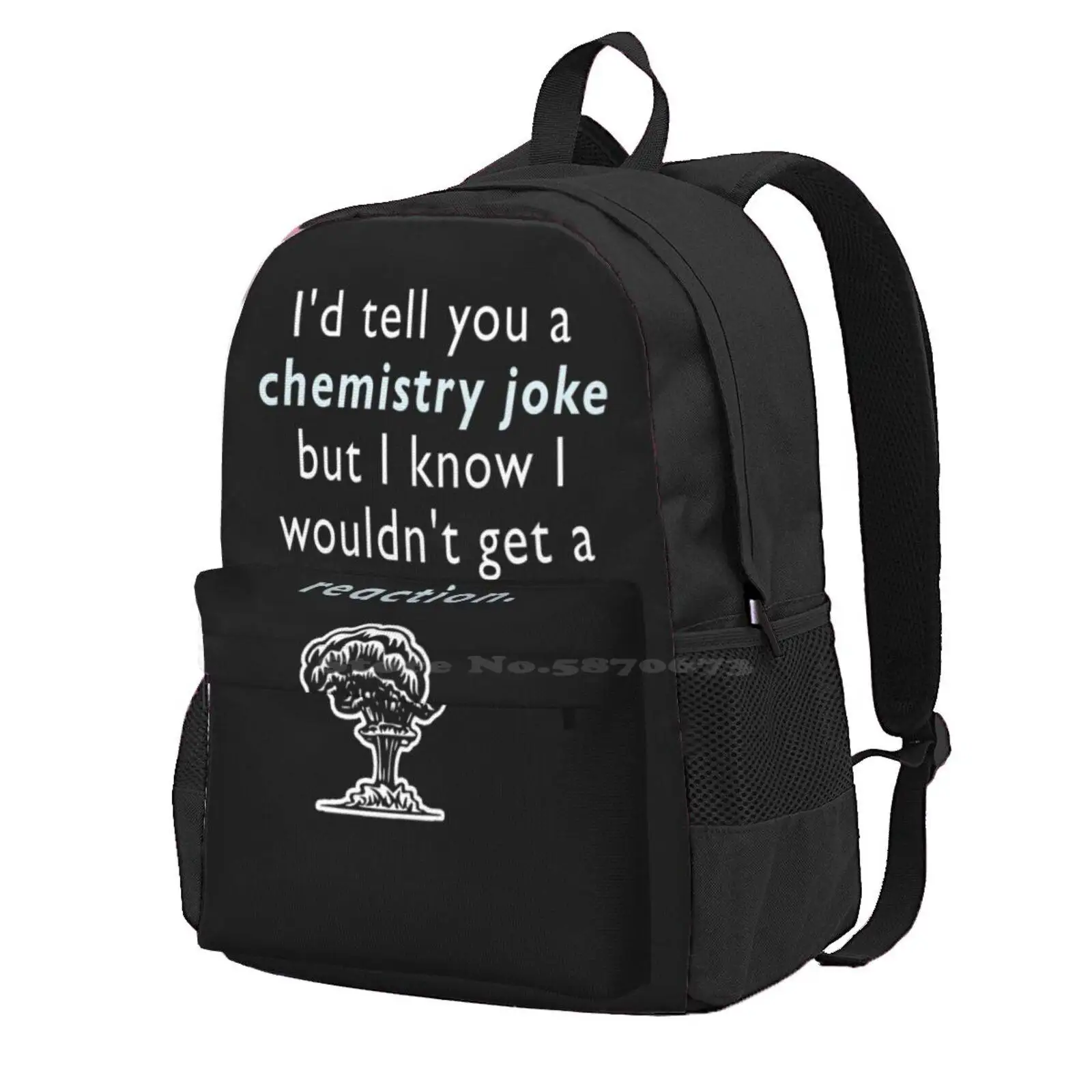 Chemistry Joke Hot Sale Schoolbag Backpack Fashion Bags Chemistry Science Reaction Theory Humour Hipster Funny Joke Comedy