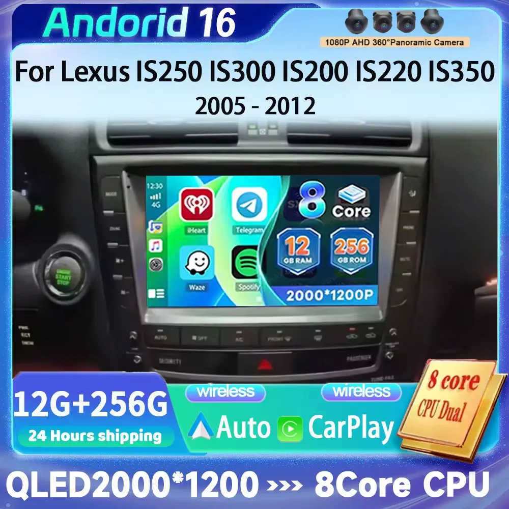 Android 16 Carplay WIFI+4G For Lexus IS250 IS300 IS200 IS220 IS350 2005 - 2012 Car Radio Multimedia Player Stereo DSP Head Unit