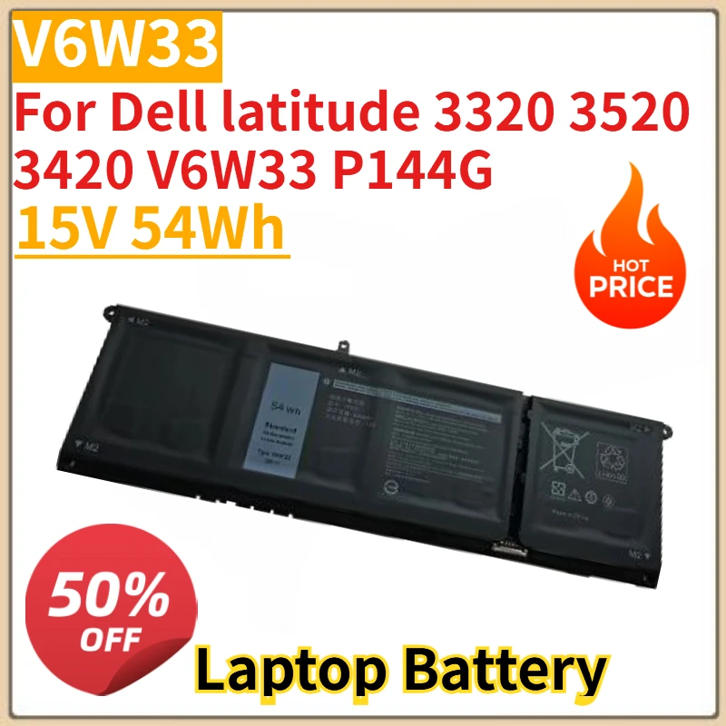 

High Quality New 15V 54Wh Laptop Battery V6W33 For Dell latitude 3320 3520 3420 V6W33 P144G