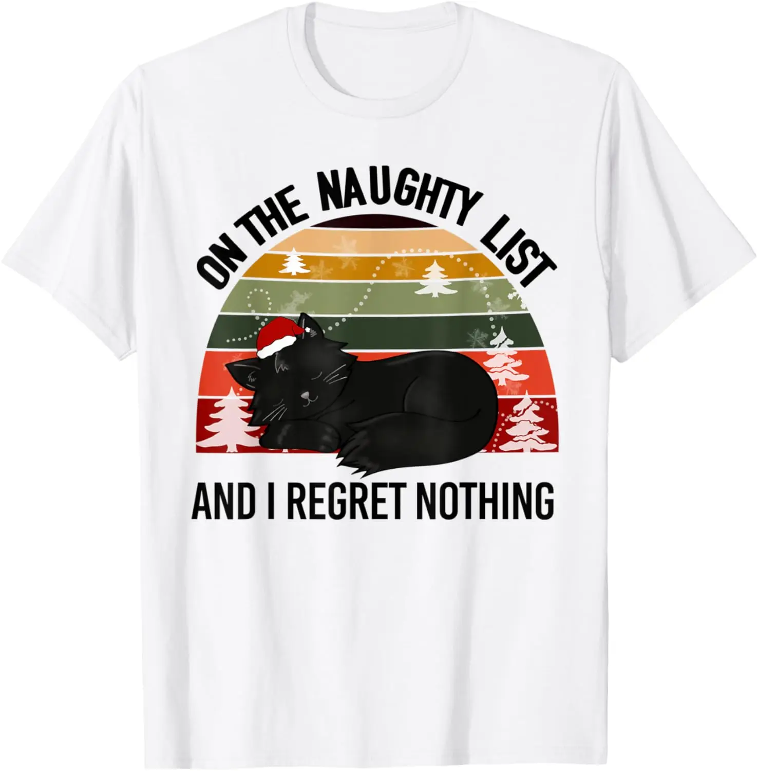 

On the naughty list and I regret nothing cat T-Shirt
