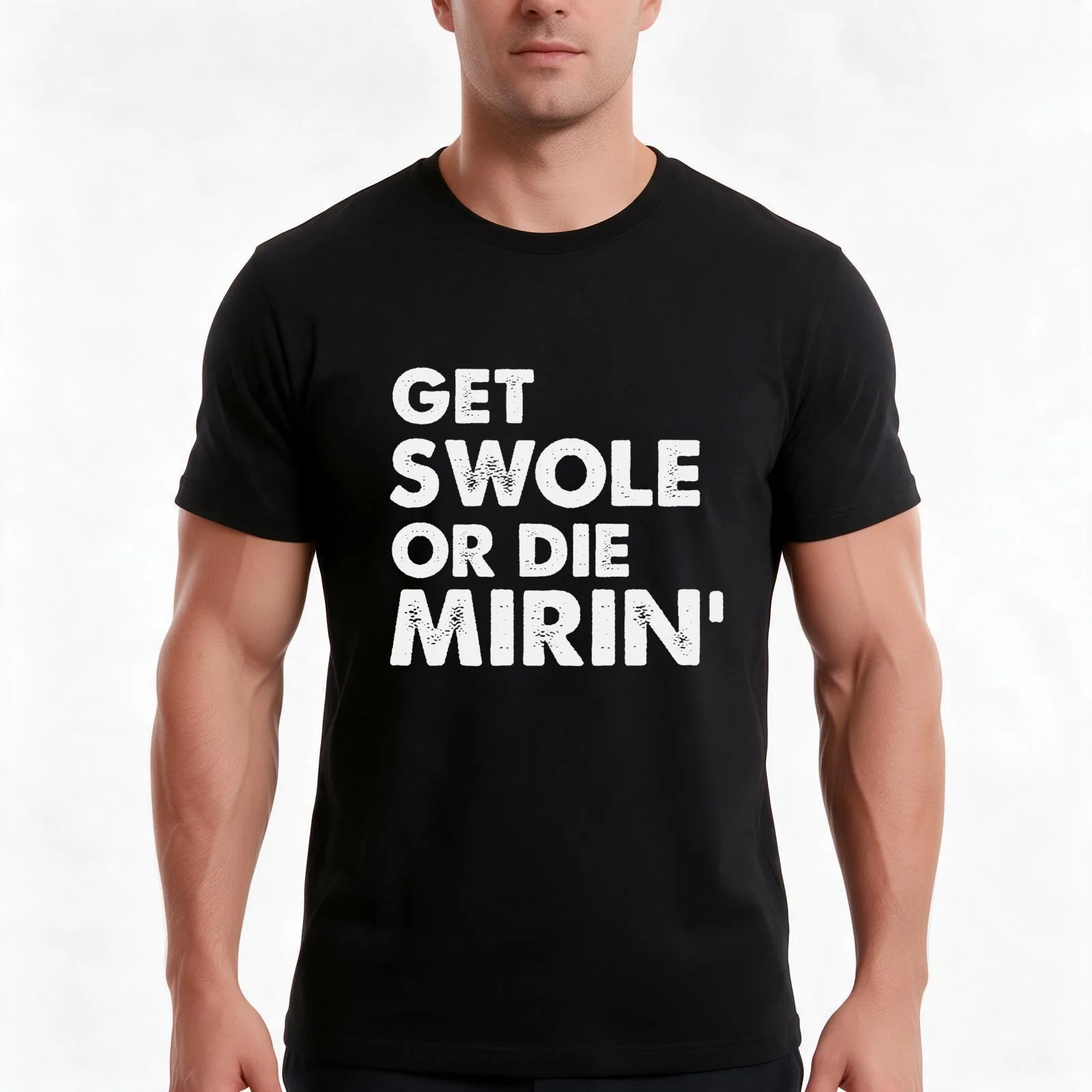 GET SWOLE OR DIE MIRIN&amp;#39; - FITNESS T-Shirt, Summer Casual Cotton Tee, Oversized Streetwear Tops, Unisex Men Women