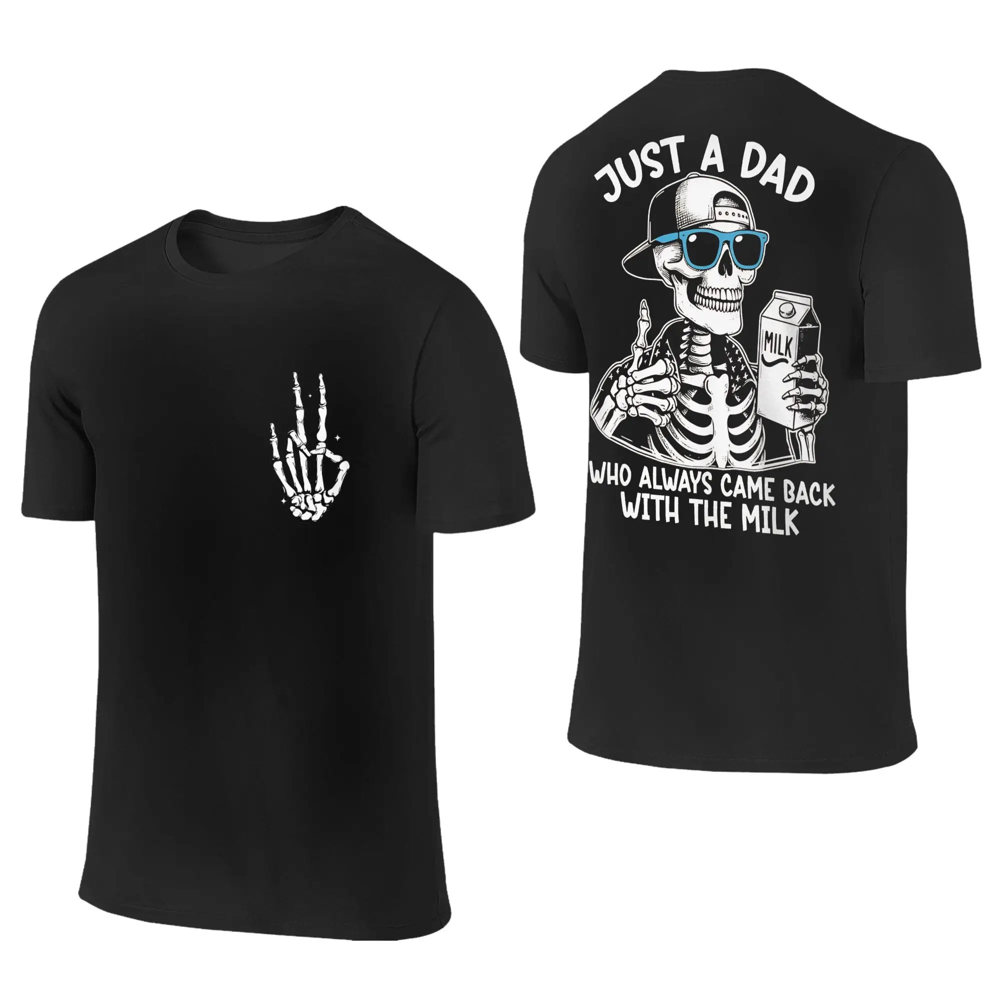 Funny Skeleton Just A Dad Who Always Came Back With The Milk Cotton T-Shirt For Male Summer T Shirts O Neck Harajuku Tee Shirt