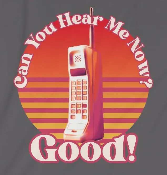 Винтажная футболка для телефона, беспроводной стационарный телефон, вы можете слышать меня сейчас, Забавный Ретро день рождения