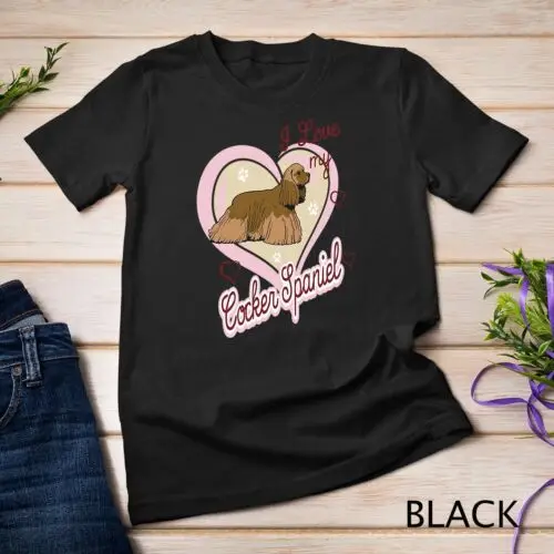 I Love My Cocker Spaniel Dog Breed Animal Dogs Unisex T-shirt