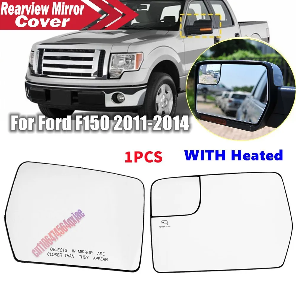 For Ford F150 2011 2012 2013 2014 1PCS Left Right Side Outer Rearview Heated Mirror Glass Lens Reflector Lens