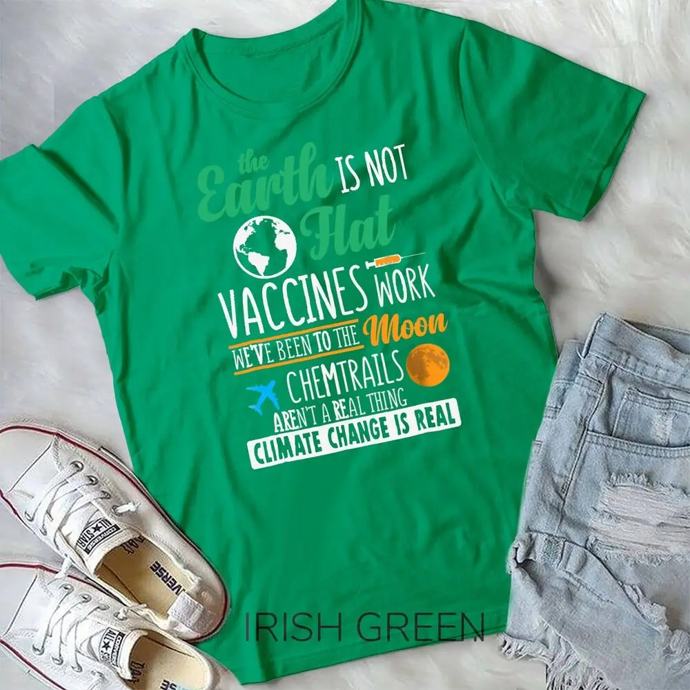 Earth Is Not Flat, Vaccines Work T-Shirt Unisex T-shirt