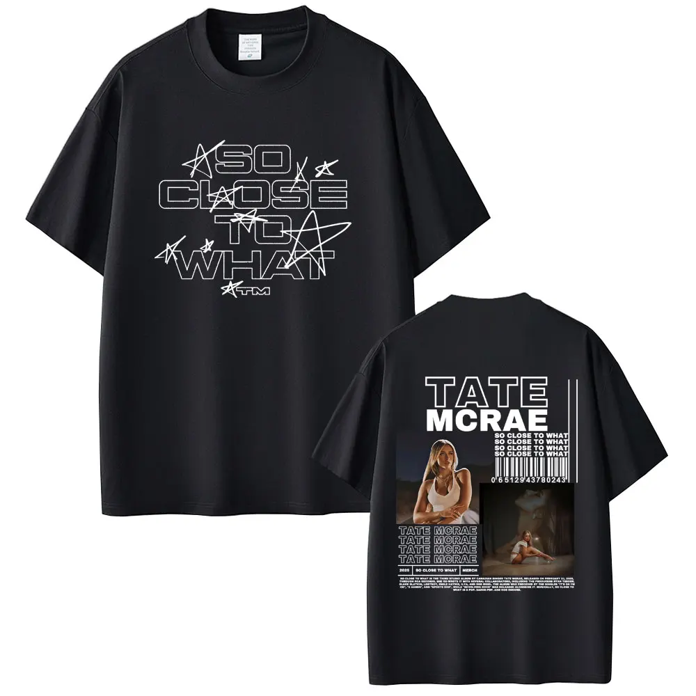 Tate Mcrae Album So Close To What Miss Possessive 2025 World Tour T Shirts Men Women Fashion Pop Music T Shirt Oversized T-shirt