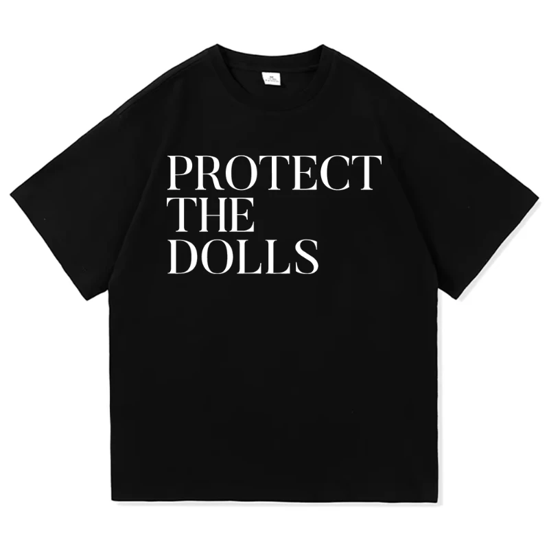 

Protect The Dolls T Shirt Women Harajuku Aesthetic Letter Print T-Shirt Unisex High Quality Casual Cotton Tees Tops Clothes