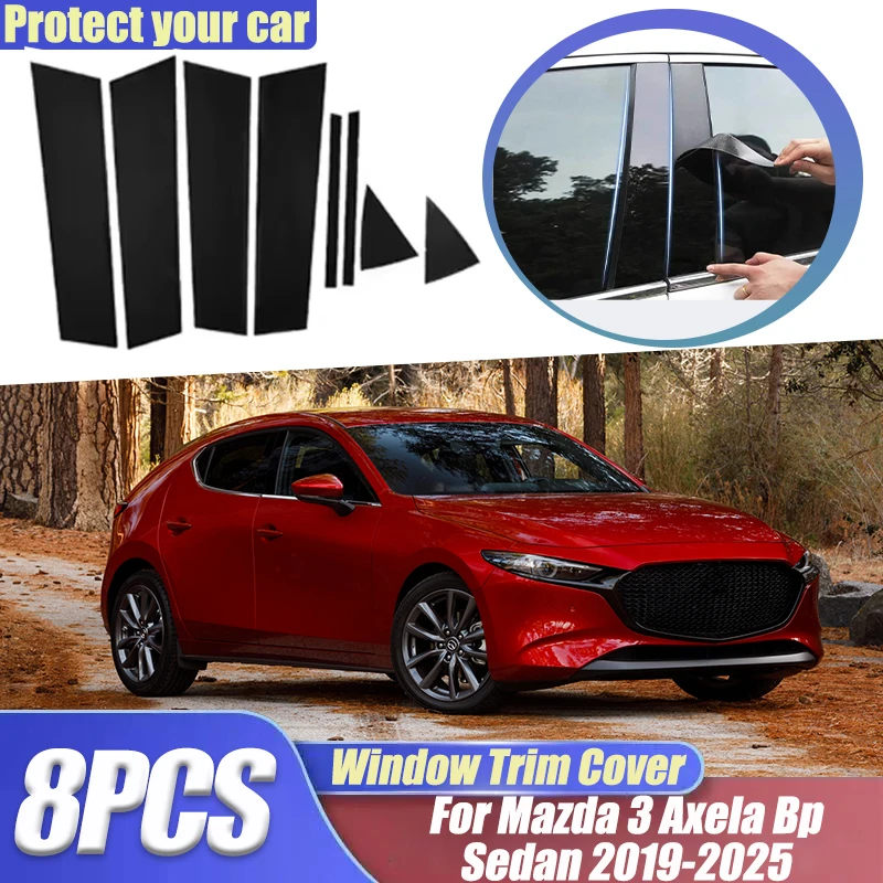

8 шт. наклейки на дверные стойки, глянцевые наклейки для Mazda 3 Mazda3 Axela BP Sedan 2019 ~ 2024 2025 автомобильные накладки на окна, аксессуары