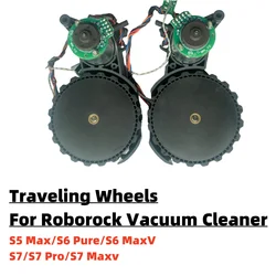 Original Vacuum Cleaner Left and Right Traveling Wheel For Roborock S5MAX/ S6MaxV/ S6Pure/ S6MaxV/ S7/ S7Pro/ E4/ E5/ G10 Parts