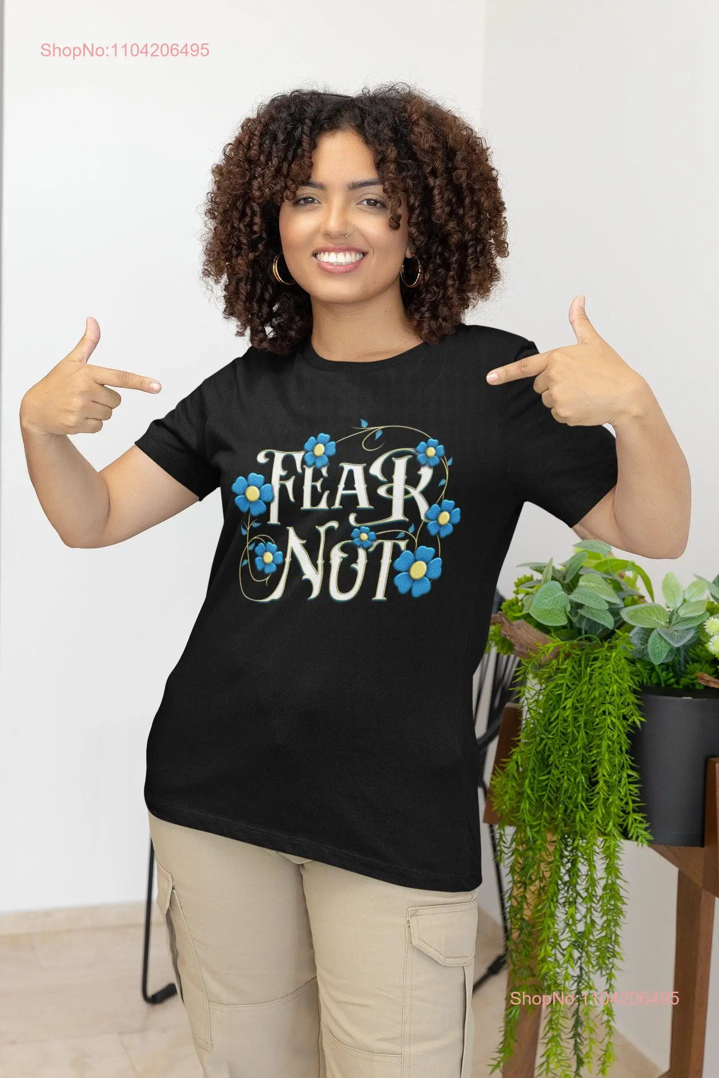 Fear Not Flower Design T Shirt Bible Verse theme Christian gift for pastor worship leader bass player drum and or choir