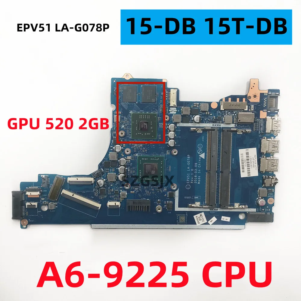 

FOR HP, 15-DB 15T-DB Notebook Motherboard, EPV51, LA-G078P,CPU A6-9225,GPU 520 2GB TEST OK