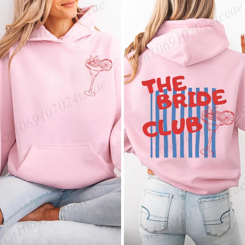 Bach Club Party Women Hoodies The Bride Club Design Hooded Sweatshirt fleece Hoodies Bridal Shower Bridesmaid Hoodies Sportwear