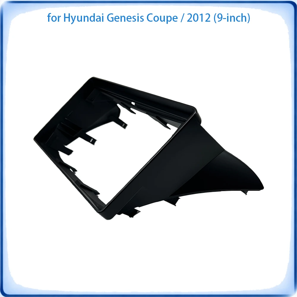 Car Radio Fascia Frame For Hyundai Genesis Coupe 2012 9 inch Trim Kit Car Accessories Plug & Play