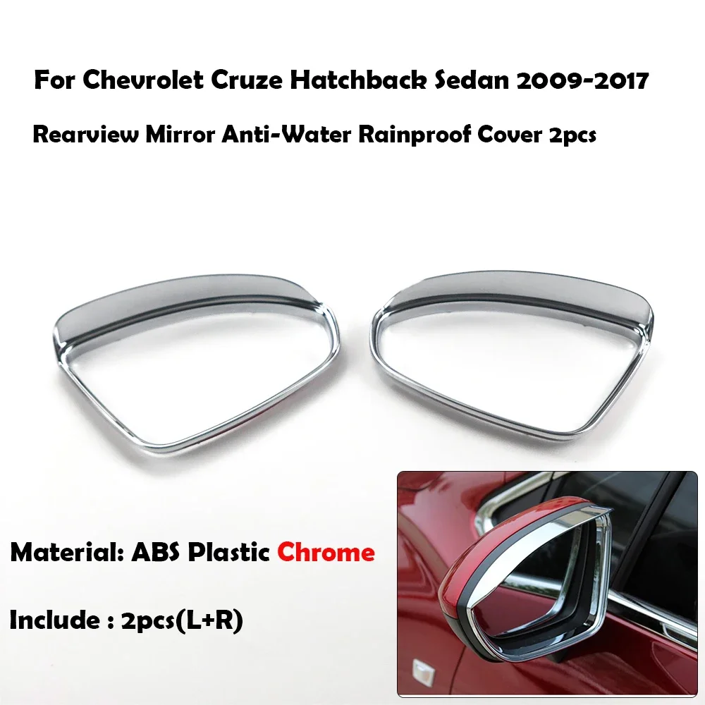 

For Chevrolet Cruze Hatchback Sedan 2009 - 2017 Car Accessories Rearview Mirror Rain Eyebrow Anti-rain Cover ABS Material Chrome