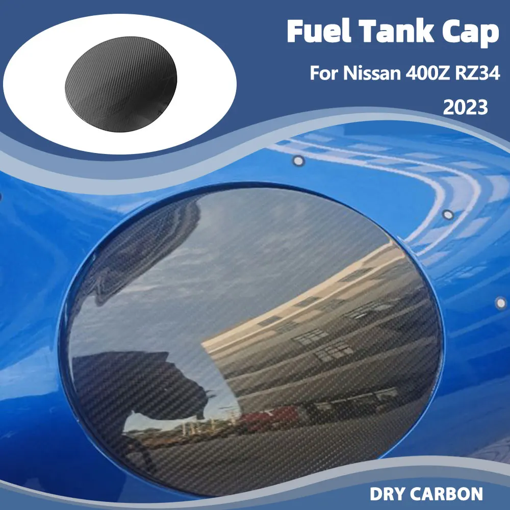 

for Nissan 400Z RZ34 2022-2025 Fuel Cap 1PC Carbon Fiber Car Exterior Oil Gas Fuel Tank Cap Cover Trim Decoration